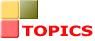 TOPICS